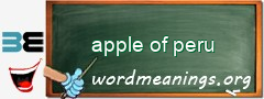 WordMeaning blackboard for apple of peru